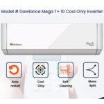 Dawlance Mega T+ 10 Cool Only Inverter Split AC 0.75 Ton